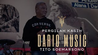 Download lagu Pergilah Kasih - Tito Soemarsono x Dario Music mp3 Download lagu Pergilah Kasih - Tito Soemarsono x Dario Music mp3