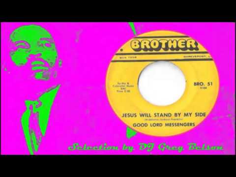 Gospel Deep Soul 45 - Good Lord Messengers - 'Jesus will stand by my side'