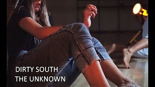 Dirty South The Unknown | Omer Stier | DDS