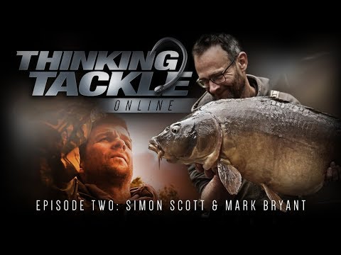Thinking Tackle Online Episode 2 - Simon Scott & Mark Bryant | Korda Carp Fishing 2018