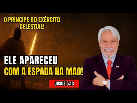 "O Encontro Sobrenatural de Josué com o Príncipe do Exército de Deus | Pr. Juanribe Pagliarin"