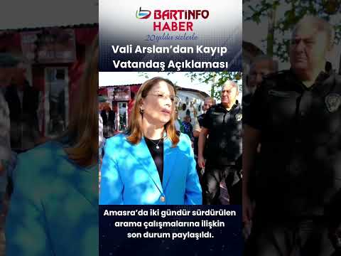 Bartın Valisi Nurtaç Arslan kayıp vatandaşın aranma süreci ile ilgili bilgilendirme yaptı 😢