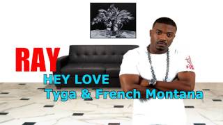 Ray J Ft  Tyga & French Montana - Hey Love  NEW 2014