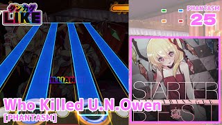 【ダンカグライク】Who Killed U.N.Owen[PHANTASM]【ダンカグ創作譜面】