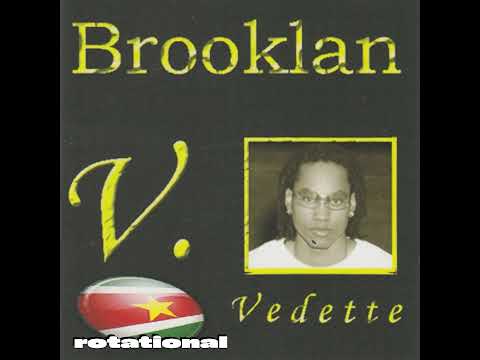 Brooklan - Vedette (Surinamese Proto Shatta, 200?)