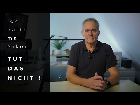 Ich habe mal mit Nikon fotografiert. TUT DAS NICHT!