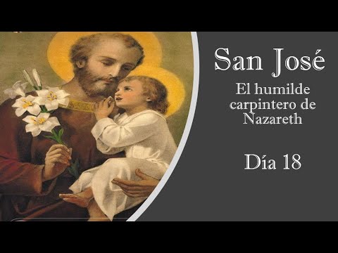 El humilde carpintero de Nazareth   DÍA 18