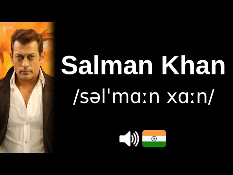 How to pronounce 'Salman Khan' (CORRECTLY!)