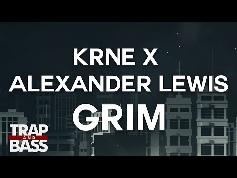 KRNE x Alexander Lewis - Grim [FREE DL]