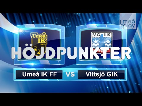 160529 Höjdpunkter: Umeå IK FF - Vittsjö GIK