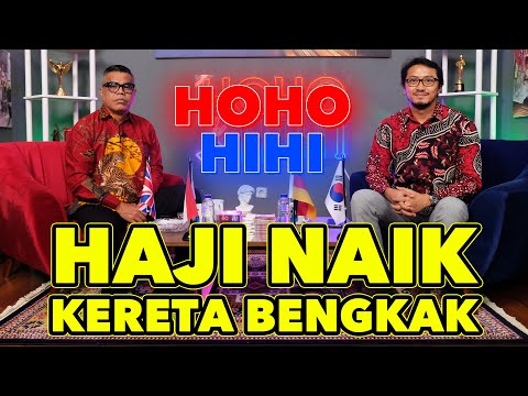 HOHO HIHI - HAJI NAIK, KERETA BENGKAK (EPISODE 77)