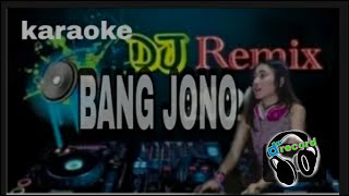 Download lagu karaoke bang jono dj mix keyboard elekton|| Mantap musik jedagjedug mp3 Download lagu karaoke bang jono dj mix keyboard elekton|| Mantap musik jedagjedug mp3