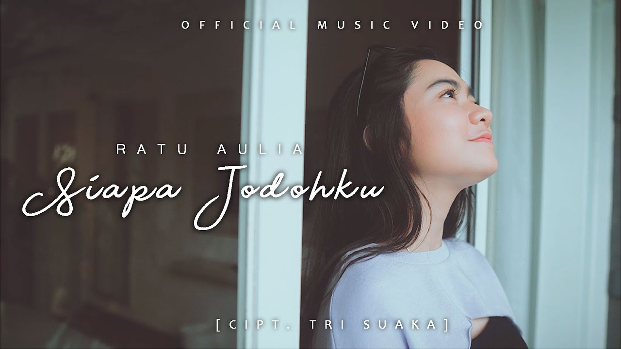 Ratu Aulia Lyrics - Siapa Jodohku - Single - Pancaswara Lyrics