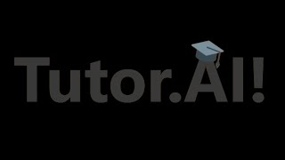 Tutor.AI Walkthrough