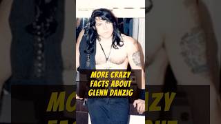 More Crazy Facts about Glenn Danzig