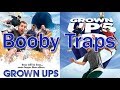 Grown Ups Grown Ups 2 Booby Traps Montage Music Video