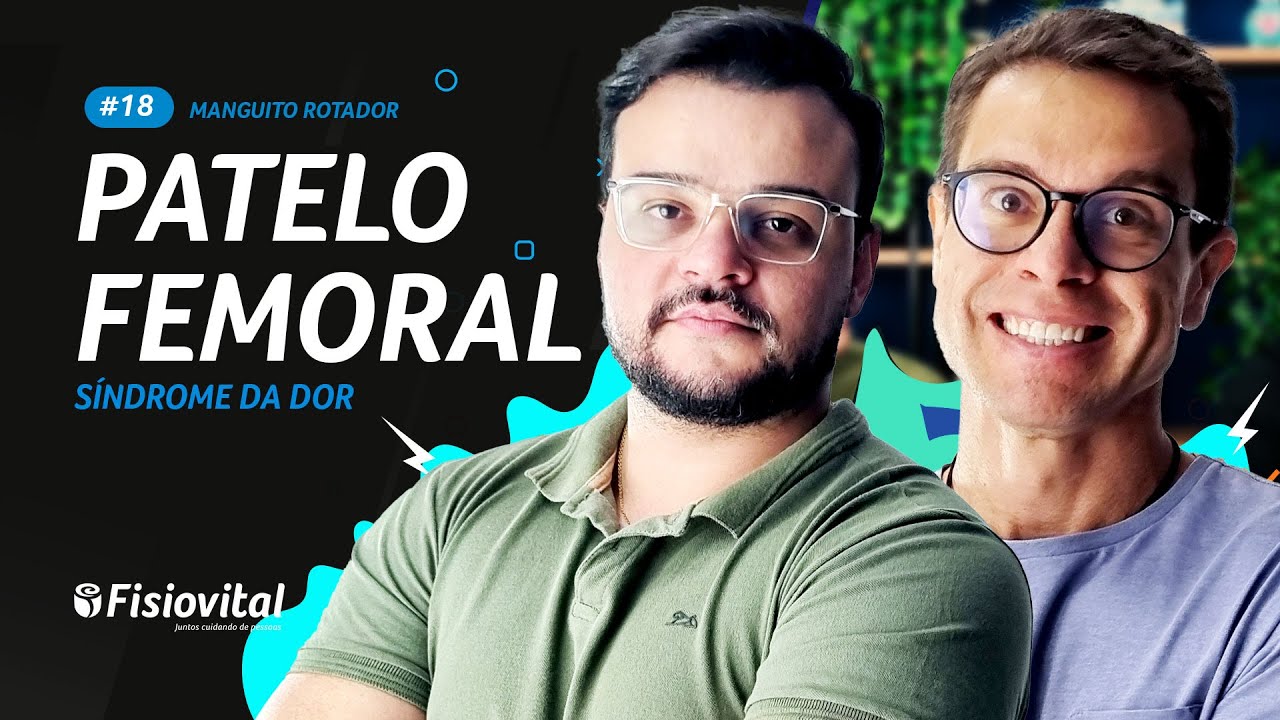 Síndrome da Dor Patelofemoral: Compreendendo e Tratando essa Condição Comum | MR #18