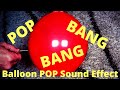 Balloon POP Sound Effect 1 Hour Busting Balloon Sounds