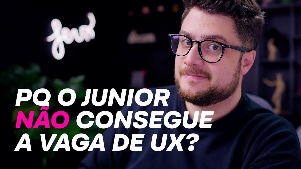 Pq o junior NÃO consegue a vaga de UX?