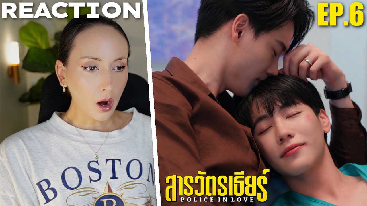ที่รักสารวัตรเธียร์ | Police in Love EP.6 REACTION Highlight | YinWar