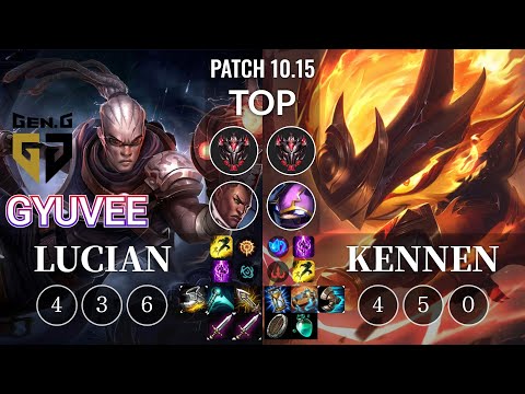 GEN gyuvee Lucian vs Kennen Top - KR Patch 10.15