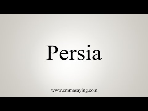 How To Say Persia