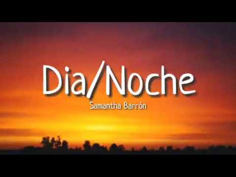 Día/Noche - Samantha Barrón & Yoss Bones, Rich Vagos (LETRA - LYRIC)