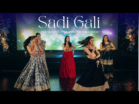 Sadi Gali || Mihier & Monica's Wedding Dance Performance ||  Sangeet