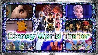 【FanMade】KH3 Disney World Trailer 〜リアクション動画からリクエスト〜【KINGDOM HEARTS 3 / キングダムハーツ 3 / ディズニーワールド】