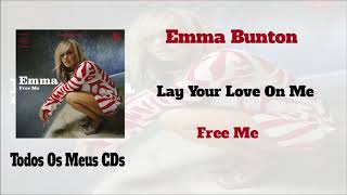 Emma Bunton -  Lay Your Love On Me