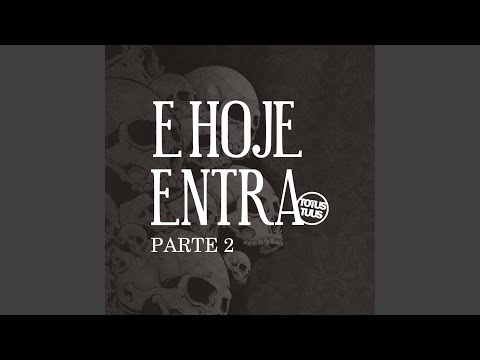 E Hoje Entra - Comunidade Totus Tuus Mariae