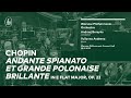 Chopin – Andante spianato et Grande polonaise brillante (WarsawPhil Orchestra, Boreyko, Avdeeva)