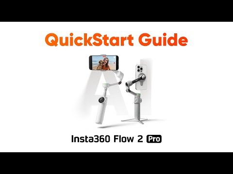 Insta360 Flow 2 Pro - QuickStart Guide