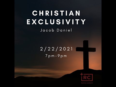 Christian Exclusivity- Dr. Jacob Daniel