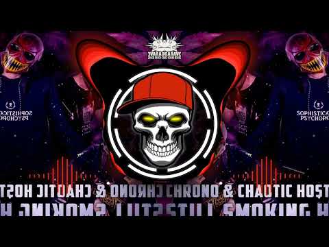 Chrono & Chaotic Hostility - Still Smoking Haze [HARDCORE]