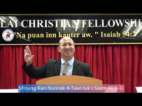 Pastor Henry vl Hmangaih - Minung Kan Nun A Tawi Tuk! (Saam 90:5-6)