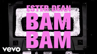 Ester Dean - Bam Bam (Lyric Video)