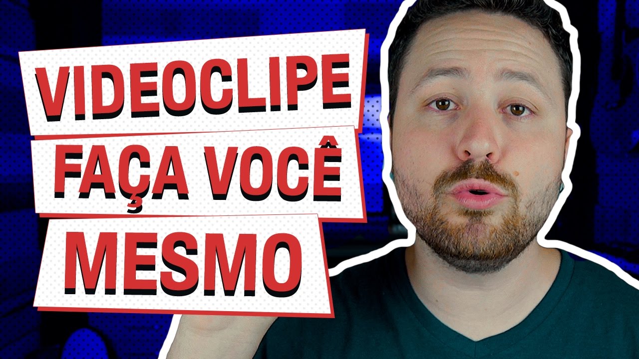 5 Dicas para VOCÊ PRODUZIR SEU VIDEOCLIPE - Fora da Caixa