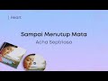 Acha Septriasa Sampai Menutup Mata Lirik Video
