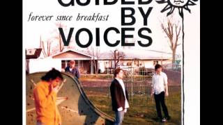 Guided by Voices - Sometimes I Cry