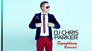 DJ Chris Parker  -  Symphony Reloaded