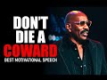HAVE NO FEAR - BEST Motivational Speech | Les Brown , Steve Harvey , Jim Rohn , Td Jakes
