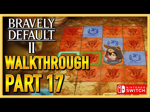 Bravely Default 2 - WALKTHROUGH - PLAYTHROUGH - LET'S PLAY - GAMEPLAY - Part 17