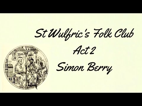 Saint Wulfric's Folk Club - Simon Berry - One Night