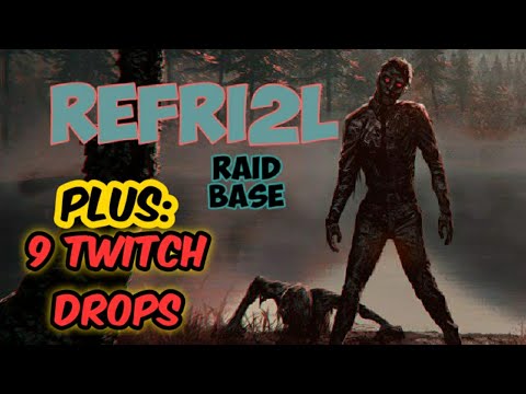 LDOE opening 9 Twitch drops plus Raid Player base Refri2L