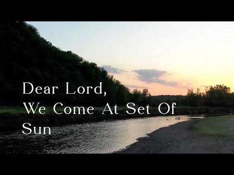 392 SDA Hymn - Dear Lord, We Come At Set Of Sun (Singing w/ Lyrics)