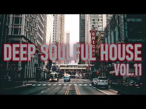 Deep Soulful House Vol 11