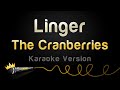 The Cranberries - Linger (Karaoke Version)
