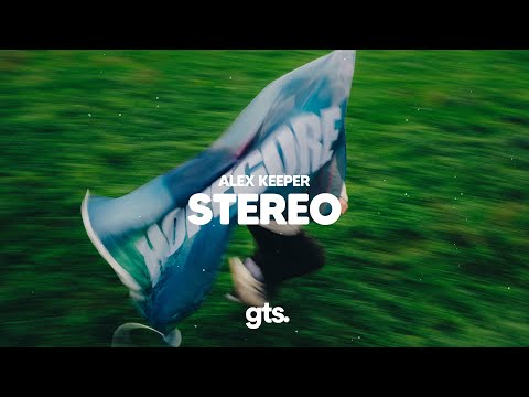 Alex Keeper - Stereo (Lyrics)