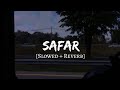 Safar Slowed Reverb Juss X MixSingh Instagram Trending Lofi Vibes